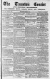 Taunton Courier and Western Advertiser Wednesday 10 May 1854 Page 1