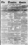 Taunton Courier and Western Advertiser Wednesday 04 October 1854 Page 1