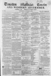 Taunton Courier and Western Advertiser Wednesday 11 January 1860 Page 1