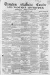 Taunton Courier and Western Advertiser Wednesday 01 February 1860 Page 1