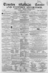 Taunton Courier and Western Advertiser Wednesday 02 January 1861 Page 1