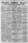Taunton Courier and Western Advertiser Wednesday 06 August 1862 Page 1