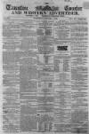 Taunton Courier and Western Advertiser Wednesday 07 January 1863 Page 1