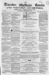 Taunton Courier and Western Advertiser Wednesday 28 December 1864 Page 1