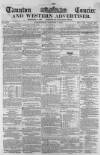 Taunton Courier and Western Advertiser Wednesday 04 October 1865 Page 1