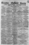 Taunton Courier and Western Advertiser Wednesday 06 February 1867 Page 1