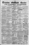 Taunton Courier and Western Advertiser Wednesday 08 April 1868 Page 1