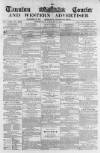 Taunton Courier and Western Advertiser Wednesday 05 January 1870 Page 1