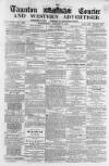 Taunton Courier and Western Advertiser Wednesday 19 January 1870 Page 1