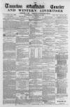 Taunton Courier and Western Advertiser Wednesday 26 January 1870 Page 1