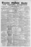 Taunton Courier and Western Advertiser Wednesday 30 March 1870 Page 1