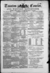 Taunton Courier and Western Advertiser Wednesday 01 August 1877 Page 1