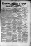 Taunton Courier and Western Advertiser Wednesday 09 October 1878 Page 1