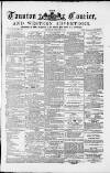 Taunton Courier and Western Advertiser Wednesday 25 February 1880 Page 1