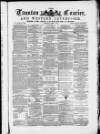 Taunton Courier and Western Advertiser Wednesday 10 March 1880 Page 1