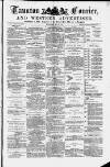Taunton Courier and Western Advertiser Wednesday 21 May 1884 Page 1