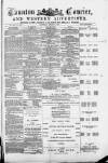 Taunton Courier and Western Advertiser Wednesday 11 January 1888 Page 1