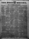 West Briton and Cornwall Advertiser Friday 10 July 1829 Page 1