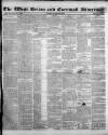 West Briton and Cornwall Advertiser Friday 28 October 1842 Page 1