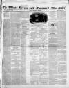 West Briton and Cornwall Advertiser Friday 29 December 1843 Page 1