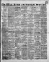 West Briton and Cornwall Advertiser Friday 18 October 1844 Page 1