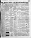 West Briton and Cornwall Advertiser Friday 31 January 1845 Page 1