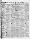 West Briton and Cornwall Advertiser Friday 09 July 1852 Page 1