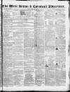 West Briton and Cornwall Advertiser Friday 11 February 1853 Page 1