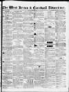 West Briton and Cornwall Advertiser Friday 15 June 1855 Page 1