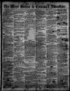 West Briton and Cornwall Advertiser Friday 12 March 1858 Page 1