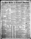 West Briton and Cornwall Advertiser Friday 04 June 1858 Page 1