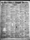 West Briton and Cornwall Advertiser Friday 03 September 1858 Page 1