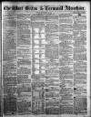 West Briton and Cornwall Advertiser Friday 17 September 1858 Page 1