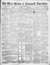 West Briton and Cornwall Advertiser Friday 22 October 1858 Page 1