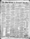West Briton and Cornwall Advertiser Friday 10 December 1858 Page 1