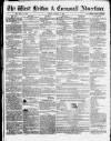 West Briton and Cornwall Advertiser Friday 05 August 1859 Page 1