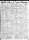 West Briton and Cornwall Advertiser Friday 21 December 1860 Page 1