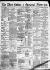 West Briton and Cornwall Advertiser Friday 18 January 1861 Page 1