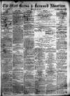 West Briton and Cornwall Advertiser Friday 31 May 1861 Page 1