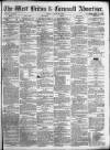 West Briton and Cornwall Advertiser Friday 30 August 1861 Page 1
