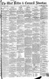 West Briton and Cornwall Advertiser Friday 07 February 1862 Page 1