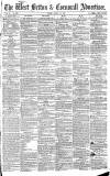 West Briton and Cornwall Advertiser Friday 14 March 1862 Page 1