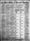West Briton and Cornwall Advertiser Friday 31 July 1863 Page 1