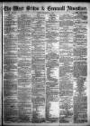 West Briton and Cornwall Advertiser Friday 11 December 1863 Page 1