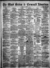 West Briton and Cornwall Advertiser Friday 18 December 1863 Page 1