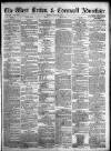 West Briton and Cornwall Advertiser Friday 24 June 1864 Page 1