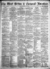 West Briton and Cornwall Advertiser Friday 30 September 1864 Page 1