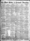 West Briton and Cornwall Advertiser Friday 04 August 1865 Page 1