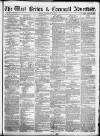 West Briton and Cornwall Advertiser Friday 15 September 1865 Page 1