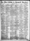 West Briton and Cornwall Advertiser Friday 23 March 1866 Page 1